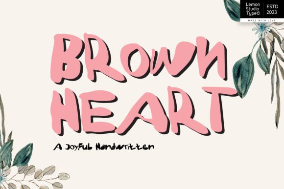 Brown Heart: A Joyful Handwritten Font for Scroll-Stopping Digital Content