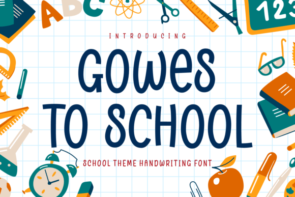 Gowes to School: A Handwritten Font That Brings Joy to Web Design