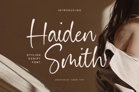 Haiden Smith: The Script Font That Elevates Digital Campaigns with Style and Clarity