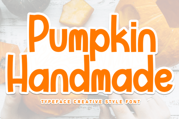 How Pumpkin Handmade Font Elevates Your Small Business Branding