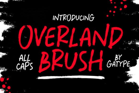 Overland Brush: A Bold, Modern Typeface for Handmade Labels, Invitations & More