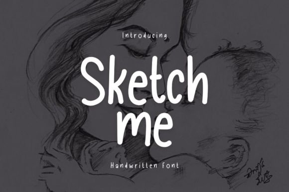 Sketch Me Font: Adding Artistic Flair to Digital Marketing Designs