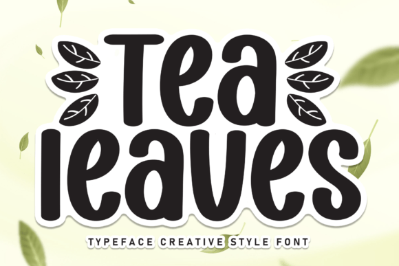 Tea Leaves Font: A Sweet Touch for Handmade Labels, Invitations & More